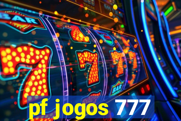 pf jogos 777